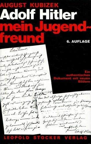 Imagen de archivo de Adolf Hitler, mein Jugendfreund. Ein authentisches Dokument mit neuen Bildern a la venta por medimops