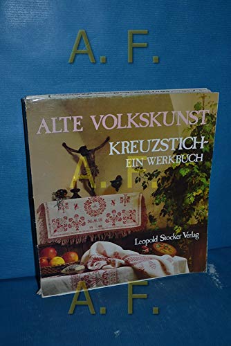 Alte Volkskunst, Kreuzstich - ein Werkbuch