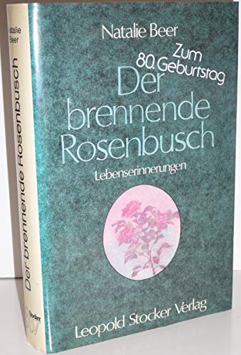 9783702004408: Der brennende Rosenbusch: Lebenserinnerungen (German Edition)