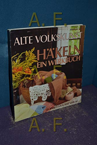 Alte Volkskunst Häkeln - ein Werkbuch