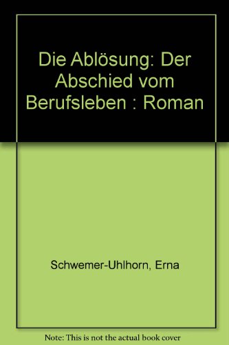 Beispielbild fr Die Ablsung - Bibliotheksexemplar -1- zum Verkauf von Weisel