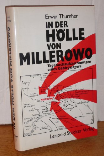 9783702005146: In der Hlle von Millerowo. Tagebuchaufzeichnungen eines Gebirgsjgers