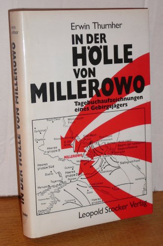 9783702005146: In der Holle von Millerowo: Tagebuchaufzeichnungen eines Gebirgsjagers (German Edition)
