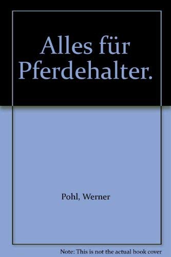 Stock image for Alles fr Pferdehalter. for sale by BuchZeichen-Versandhandel