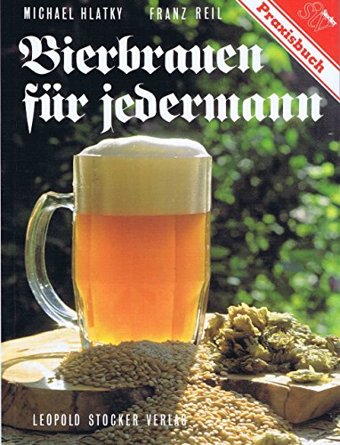 Beispielbild fr Bierbrauen fr jedermann. zum Verkauf von Steamhead Records & Books