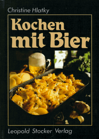 Beispielbild fr Kochen mit Bier zum Verkauf von Goodbooks-Wien