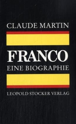 Franco Eine Biographie