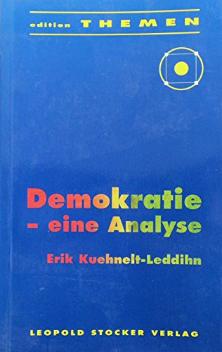 Demokratie: Eine Analyse (German Edition) (9783702007379) by Kuehnelt-Leddihn, Erik Von