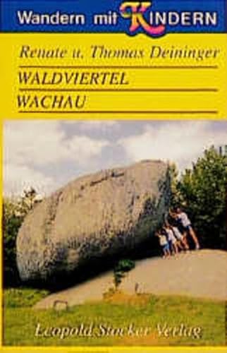 Beispielbild fr Wandern mit Kindern - Waldviertel und Wachau zum Verkauf von Buchmarie