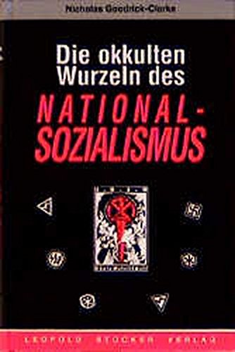 Stock image for Die okkulten Wurzeln des Nationalsozialismus -Language: german for sale by GreatBookPrices
