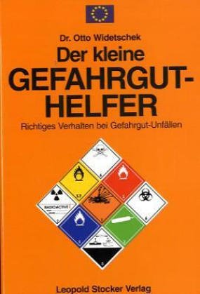 9783702007997: Der kleine Gefahrguthelfer: Richtiges Verhalten bei Gefahrgut-Unfllen (Livre en allemand)