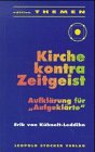 Stock image for Kirche kontra Zeitgeist for sale by medimops