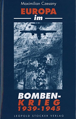 Europa im Bombenkrieg 1939-1945.