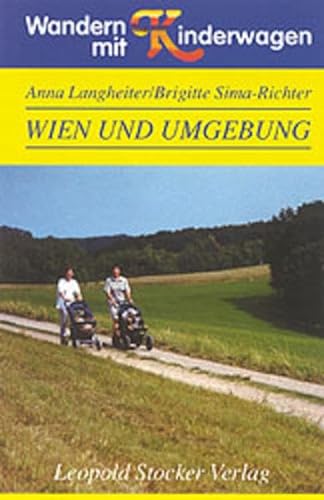 Beispielbild fr Wandern mit Kinderwagen. Wien und Umgebung zum Verkauf von medimops