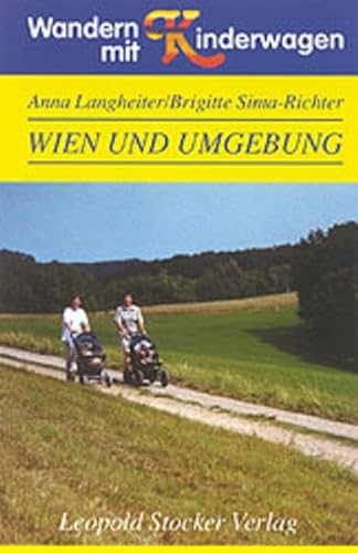 Stock image for Wandern mit Kinderwagen. Wien und Umgebung for sale by medimops