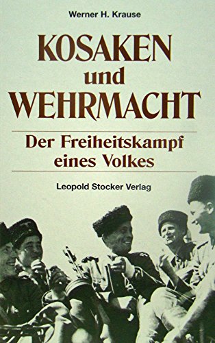 9783702010157: Kosaken und Wehrmacht: Der Freiheitskampf eines Volkes