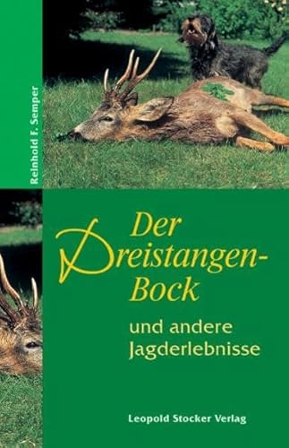 Beispielbild fr Der Dreistangenbock: und andere Jagderlebnisse. zum Verkauf von Kulturgutrecycling Christian Bernhardt