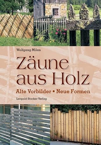 Beispielbild fr Zune aus Holz: Alte Vorbilder, neue Formen zum Verkauf von medimops