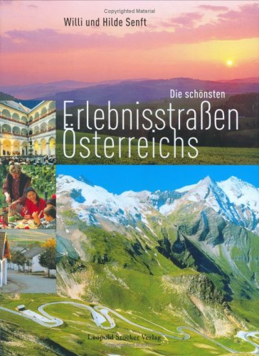 Stock image for Die sch nsten Erlebnisstra en  sterreichs for sale by WorldofBooks