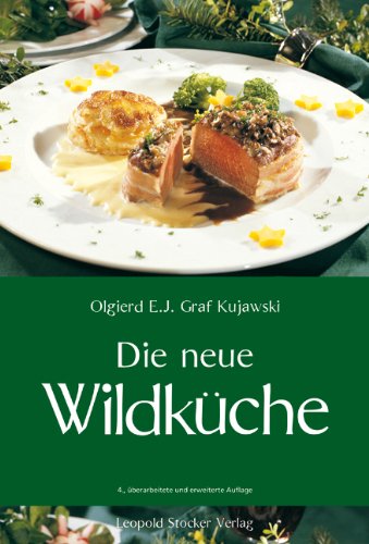 Die neue WildkÃ¼che (9783702011703) by Olgierd E. J Kujawski