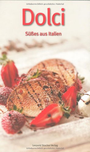 9783702011826: Dolci: Ses aus Italien