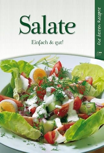 Salate: Einfach & Gut! - Leopold Stocker, Verlag