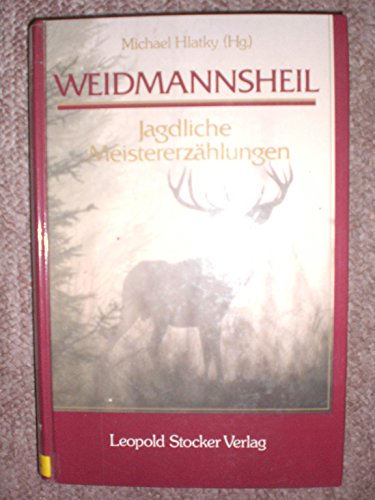 Beispielbild fr Weidmannsheil! zum Verkauf von Blackwell's