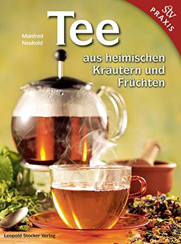 Stock image for Tee aus heimischen Krutern und Frchten -Language: german for sale by GreatBookPrices