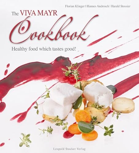 Stock image for The Viva Mayr Cookbook for sale by SecondSale