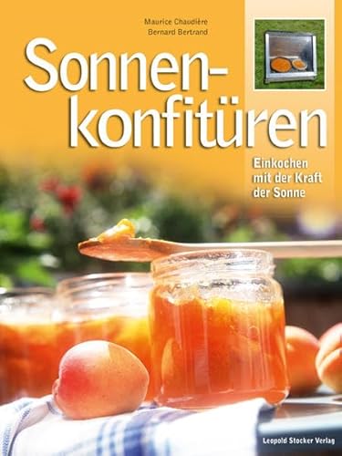 Beispielbild fr Sonnen-Konfitren: Einkochen mit der Kraft der Sonne zum Verkauf von medimops