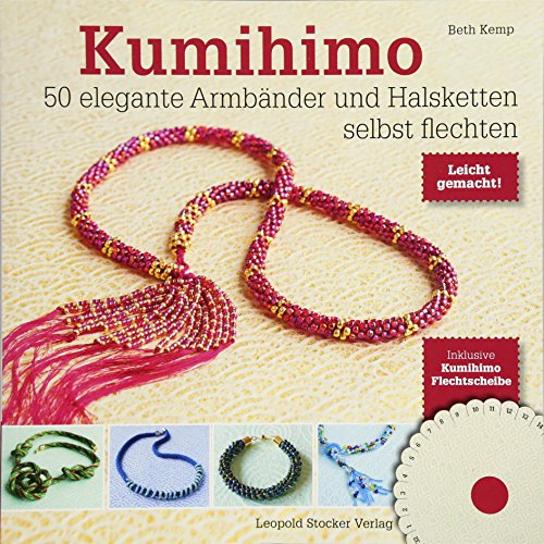 Stock image for Kumihimo: 50 elegante Armbnder und Halsketten selbst flechten for sale by medimops