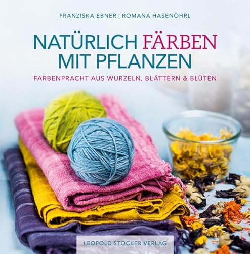 Stock image for Natrlich frben mit Pflanzen -Language: german for sale by GreatBookPrices