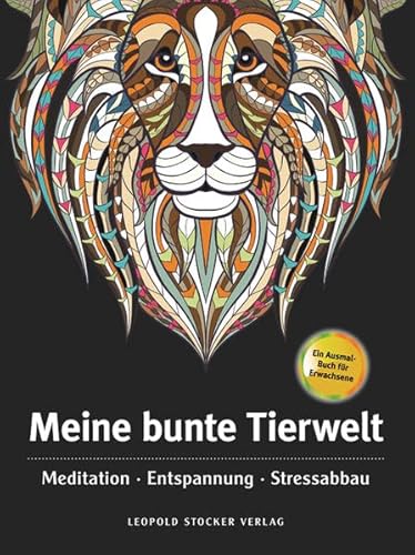 Beispielbild fr Meine bunte Tierwelt: Meditation, Entspannung, Stressabbau zum Verkauf von medimops