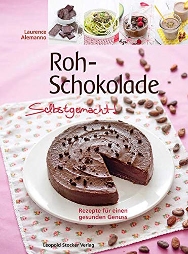 Stock image for Roh-Schokolade Selbstgemacht!: Rezepte fr einen gesunden Genuss for sale by medimops