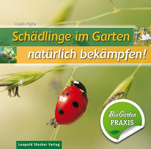 Beispielbild fr Schdlinge im Garten - natrlich bekmpfen zum Verkauf von Blackwell's