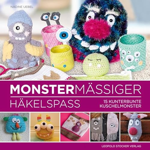 Stock image for Monstermiger Hkelspa: 15 kunterbunte Kuschelmonster for sale by Ammareal