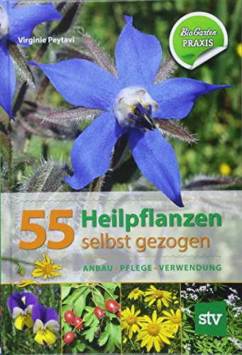 Beispielbild fr 55 Heilpflanzen selbst gezogen: Anbau, Pflege, Verwendung, Bio-Garten PRAXIS zum Verkauf von medimops