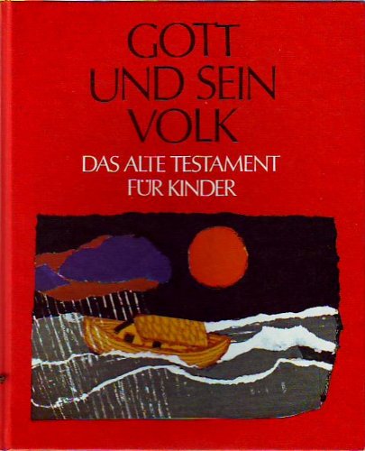 Imagen de archivo de Gott und sein Volk (Das Alte Testament für Kinder) a la venta por Gabis Bcherlager