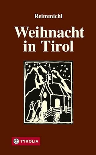 Beispielbild fr Weihnacht in Tirol. Ein Volksbuch zum Verkauf von medimops