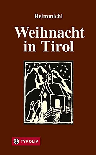 9783702212223: Weihnacht in Tirol: Ein Volksbuch