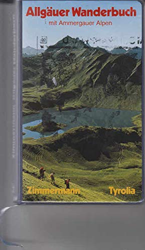 Stock image for Allguer Wanderbuch mit Ammergauer Alpen. 60 Wanderungen zwischen Loisachtal und Bodensee for sale by Versandantiquariat Felix Mcke