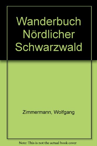 Beispielbild fr Wanderbuch Nrdlicher Schwarzwald zum Verkauf von Versandantiquariat Felix Mcke