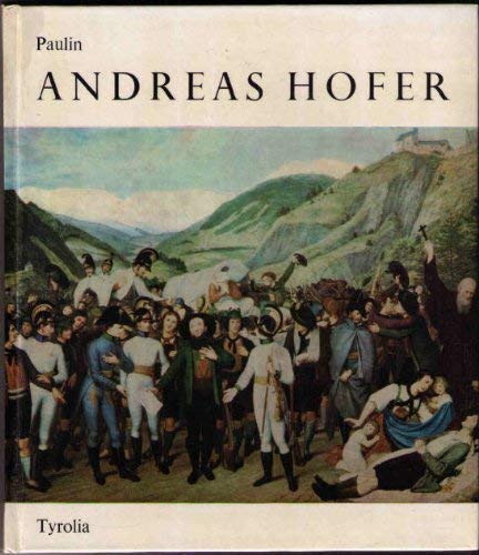 Beispielbild fr Andreas Hofer und der Tiroler Freiheitskampf 1809. Nach geschichtlichen Quellen zum Verkauf von medimops