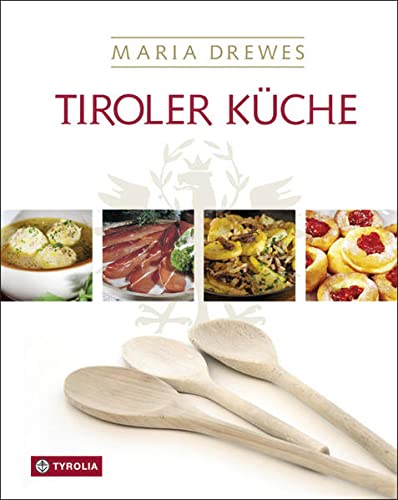 Stock image for Tiroler Kche: Mit einer kleinen Kulturgeschichte der Tiroler Kche von Otto Kostenzer for sale by medimops
