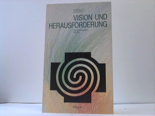 9783702217112: Vision und Herausforderung. Ordensleben heute