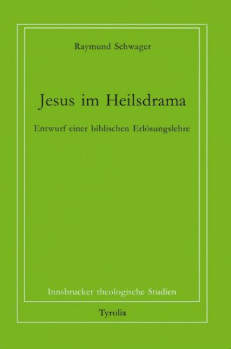 Beispielbild fr Jesus im Heilsdrama: Entwurf einer biblischen Erlsungslehre zum Verkauf von medimops