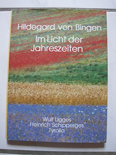 Beispielbild fr Hildegard von Bingen. Im Licht der Jahreszeiten zum Verkauf von medimops