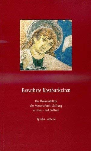 Imagen de archivo de Bewahrte Kostbarkeiten inBayern: Die Denkmalpflege der Messerschmitt StiftunginBayern a la venta por Eulennest Verlag e.K.