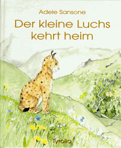 Stock image for Der kleine Luchs kehrt heim for sale by medimops