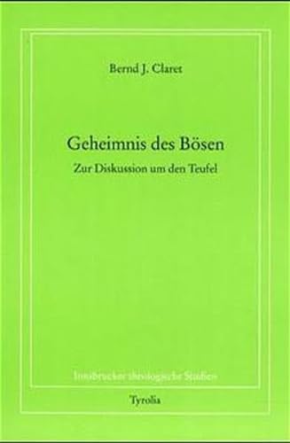 Stock image for Geheimnis des Bsen. Zur Diskussion um den Teufel (Innsbrucker theologische Studien, Band 49) for sale by Antiquariaat Schot